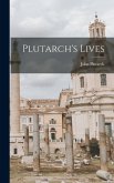 Plutarch's Lives Plutarch's Lives