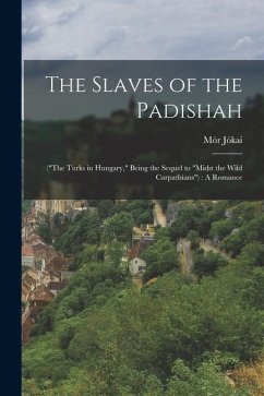 The Slaves of the Padishah: (