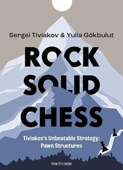 Rock Solid Chess - Tiviakov, Sergei;Gokbulut, Yulia