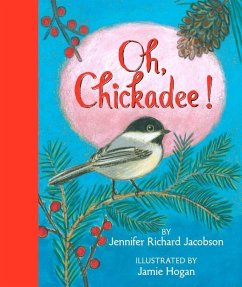Oh, Chickadee! - Richard Jacobson, Jennifer