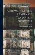 A Memoir of the Family of Taylor of... - Bild 1