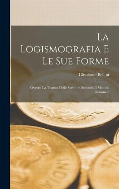 La Logismografia E Le Sue Forme - Bellini, Clitofonte