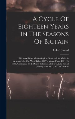 A Cycle Of Eighteen Years In The Seasons Of Britain - Howard, Luke