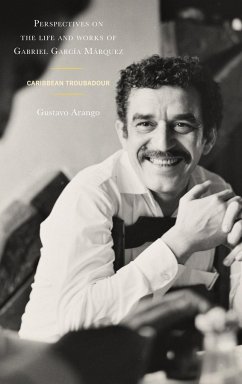 Perspectives on the life and works of Gabriel García Márquez - Arango, Gustavo