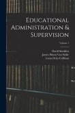 Educational Administration & Supervision; Volume 1