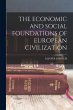 The Economic and Social Foundations of... - Bild 1