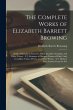 The Complete Works of Elizabeth Barrett... - Bild 1