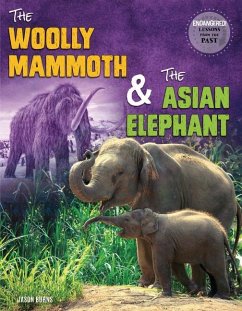 The Woolly Mammoth and the Asian Elephant - Burns, Jason M
