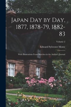 Japan day by day, 1877, 1878-79, 1882-83; With Illustrations From Sketches in the Author's Journal; Volume 2 - Morse, Edward Sylvester