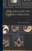 Vocabulaire De Francs-Maçons ...