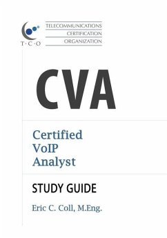 TCO CVA Certified VoIP Analyst Study Guide - Coll, Eric