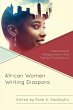African Women Writing Diaspora - Bild 1
