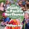 A Kid's Guide to Plants of the Pacific... - Bild 1