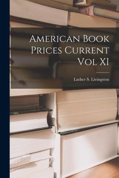 Cover American Book Prices Current vol XI