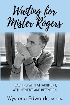 Waiting for Mister Rogers - Edwards, Wysteria