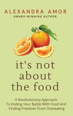 It's Not About The Food - Amor, Alexandra