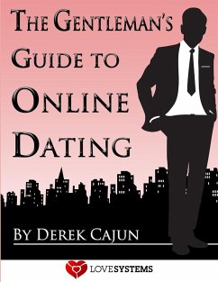 The Gentleman's Guide to Online Dating - Cajun, Derek