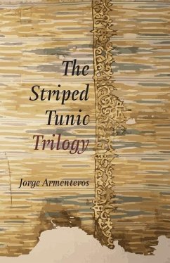The Striped Tunic Trilogy - Armenteros, Jorge