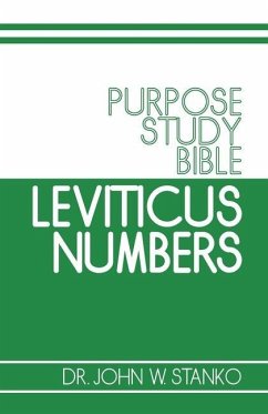 Purpose Study Bible: Leviticus & Numbers - Stanko, John W.
