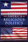 Liberia and America in Religious Politics: What is God Saying to the Nations?