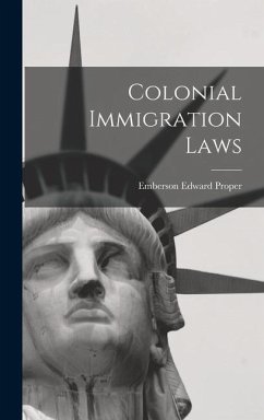 Colonial Immigration Laws - Proper, Emberson Edward