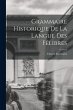 Grammaire Historique de la Langue des... - Bild 1