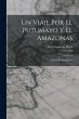 Un viaje por el Putumayo y el Amazonas:... - Bild 1