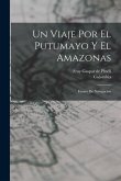 Un viaje por el Putumayo y el Amazonas: Ensayo de navegacion