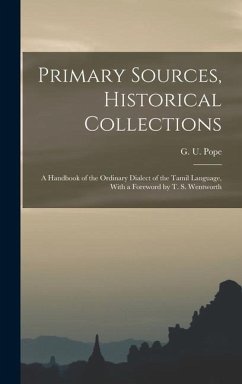 Primary Sources, Historical Collections - Pope, G U