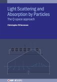 Light Scattering and Absorption by Particles (eBook, ePUB) Light Scattering and Absorption by Particles (eBook, ePUB)