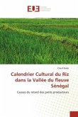 Calendrier Cultural du Riz dans la Vallée du fleuve Sénégal