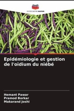 Epidémiologie et gestion de l'oïdium du niébé - Pawar, Hemant;Borkar, Pramod;Joshi, Makarand
