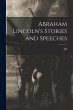 Abraham Lincoln's Stories and Speeches - Bild 1