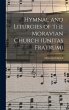 Hymnal and Liturgies of the Moravian... - Bild 1
