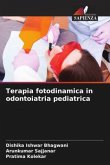 Terapia fotodinamica in odontoiatria pediatrica