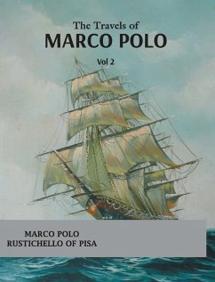 The Travels of Marco Polo (vol 1) - Polo, Marco; Rustichello Of Pisa