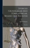 Sveriges Grundlagar Med Förklaringar, Bihang Och Register: Handbok