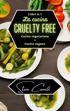 La cucina cruelty free - Camill, Steve