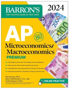 AP Microeconomics/Macroeconomics Premium, 2024: 4 Practice Tests + Comprehensive Review + Online Practice - Musgrave, Frank, Ph.D.; Kacapyr, Elia, Ph.D.; Redelsheimer, James, M.A.