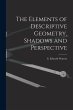 The Elements of Descriptive Geometry,... - Bild 1