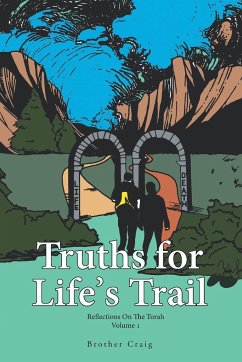 Truths for Life's Trail - Brother Craig