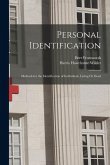 Personal Identification: Methods for the Identification of Individuals, Living Or Dead Personal Identification: Methods for the Identification of Individuals, Living Or Dead