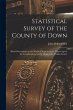 Statistical Survey of the County of... - Bild 1