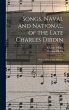 Songs, Naval and National, of the Late... - Bild 1