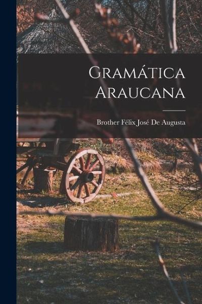 Gramática Araucana Gramática Araucana