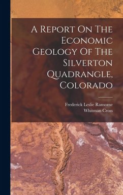 Cover A Report On The Economic Geology Of The Silverton Quadrangle, Colorado