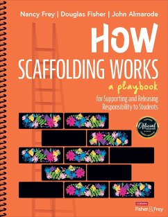 How Scaffolding Works - Frey, Nancy; Fisher, Douglas; Almarode, John T.