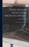Principles of Biological Microtechnique; a Study of Fixation and Dyeing