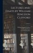 Lectures and Essays by William Kingdon... - Bild 1