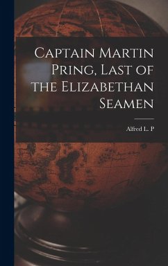 Cover Captain Martin Pring, Last of the Elizabethan Seamen